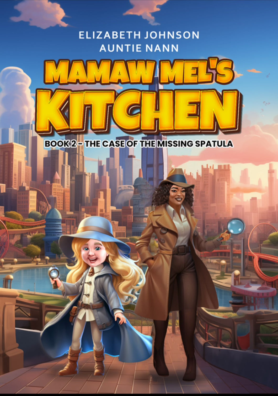 Mamaw Mel's Kitchen - Book 2 - The Case Of The Missing Spatula ( Paperback)